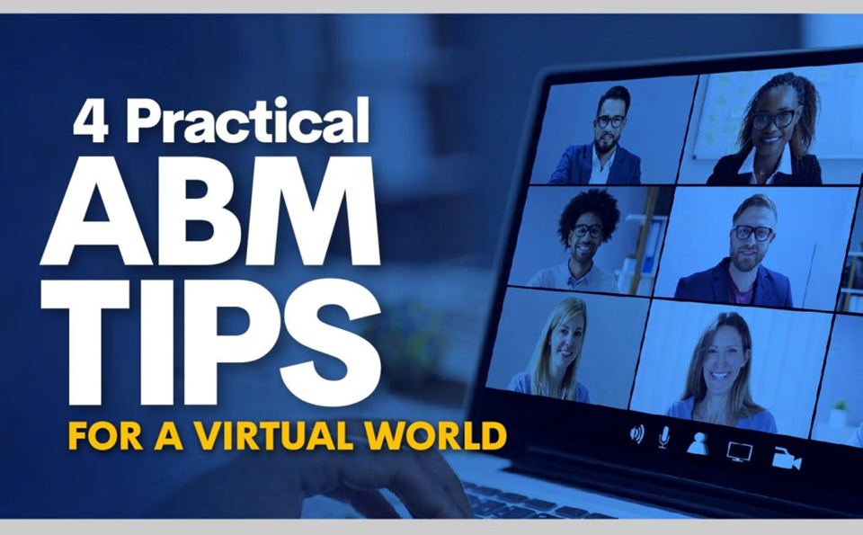 eBook: 4 Practical ABM Tips For a Virtual World